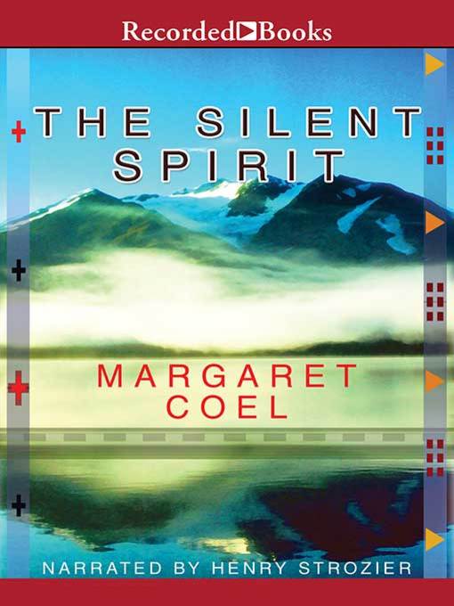 Title details for The Silent Spirit by Margaret Coel - Available